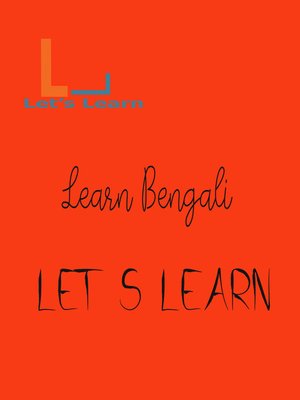 cover image of Let's Learn-- Learn Bengali